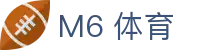 M6 体育 - (中国)台州M6 体育集团有限责任公司欢迎您